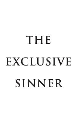 The Exclusive Sinner by Bell, James