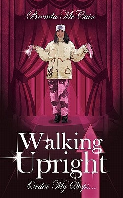 Walking Upright: Order My Steps... by McCain, Brenda