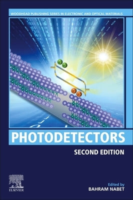 Photodetectors: Materials, Devices and Applications by Nabet, Bahram