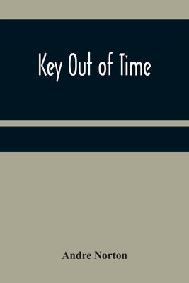 Key Out of Time by Norton, Andre
