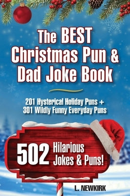 The BEST Christmas Pun & Dad Joke Book by Legg, Vincent