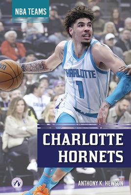 Charlotte Hornets by Hewson, Anthony K.
