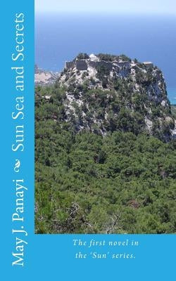 Sun Sea and Secrets by Panayi, May J.