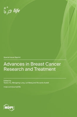 Advances in Breast Cancer Research and Treatment by Hu, Taobo