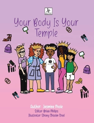 Your Body Is Your Temple by Poole, Jasmine