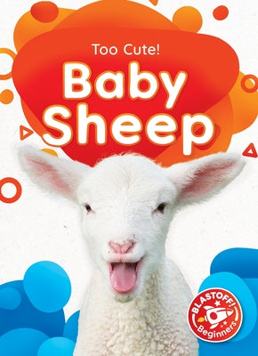 Baby Sheep by Rathburn, Betsy
