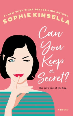Can You Keep a Secret? by Kinsella, Sophie