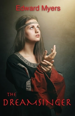 The Dreamsinger by Myers, Edward