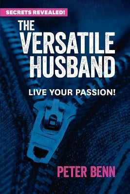 The Versatile Husband by Benn, Peter