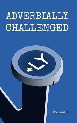 Adverbially Challenged Volume 2 by Fielden, Christopher