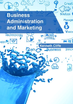 Business Administration and Marketing by Cliffe, Kenneth