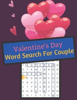 Valentine's Day Word Search For Couple: Perfect Valentine Gift for Word Puzzles Lovers, Adults and Kids. Engagements. Weddings. Cupid this Word Search by Press House, Rossy