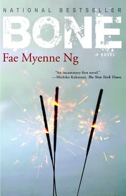 Bone by Ng, Fae Myenne