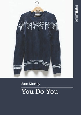 You Do You by Morley, Sam