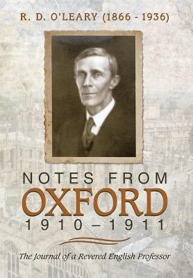 Notes from Oxford, 1910-1911 by O'Leary, Margaret R.