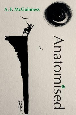 Anatomised by McGuinness, A. F.