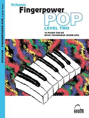 Fingerpower Pop - Level 2: 10 Piano Solos with Technique Warm-Ups by Poteat, James