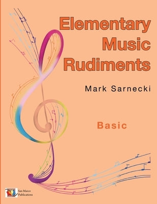 Elementary Music Rudiments Basic by Sarnecki, Mark