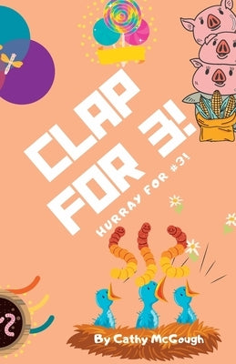 Clap for 3! by McGough, Cathy