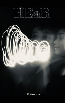 HEaR by Lin, Kiana