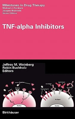 Tnf-Alpha Inhibitors by Weinberg, Jeffrey M.