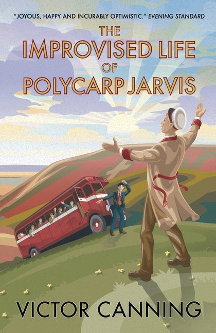 The Improvised Life of Polycarp Jarvis by Canning, Victor