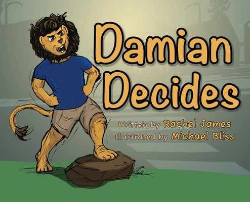 Damian Decides by James, Rachel