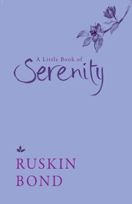 A Little Book of Serenity by Bond, Ruskin