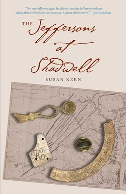 Jeffersons at Shadwell by Kern, Susan