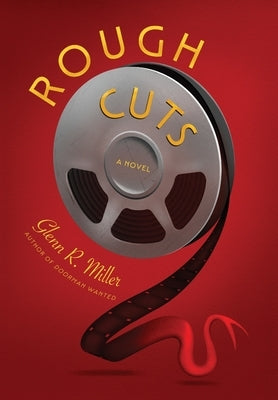 Rough Cuts by Miller, Glenn R.