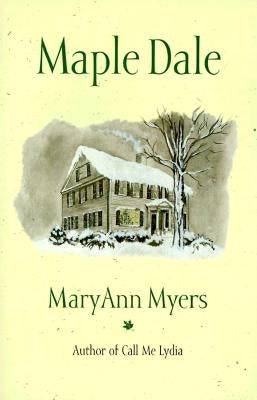 Maple Dale: Anniversary Edition by Myers, Maryann