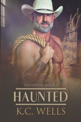 Haunted by Wells, K. C.