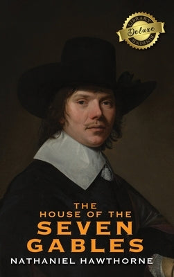 The House of the Seven Gables (Deluxe Library Edition) by Hawthorne, Nathaniel