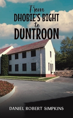 From Dhobie's Bight to Duntroon by Simpkins, Daniel Robert
