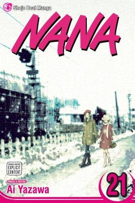 Nana, Vol. 21 by Yazawa, Ai