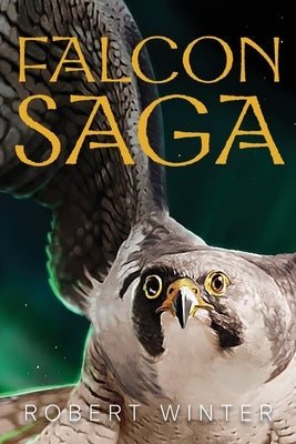 Falconsaga by Winter, Robert
