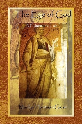 The Eye of God by Giese, Marilyn Huntman