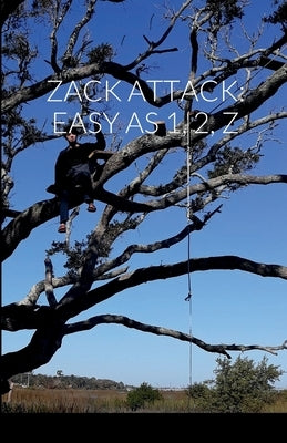 Zack Attack: Easy as 1, 2, Z by Gerona-MacDowell, Gina