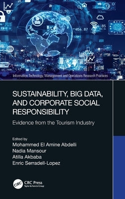 Sustainability, Big Data, and Corporate Social Responsibility: Evidence from the Tourism Industry by Abdelli, Mohammed El Amine