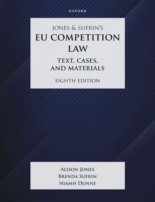 Jones and Sufrins EU Competition Law 8th Edition by Sufrin