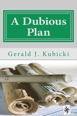 A Dubious Plan: Colton Banyon Mystery #5 by Kubicki, Gerald J.