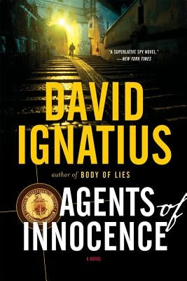 Agents of Innocence by Ignatius, David