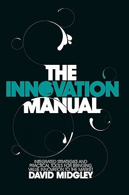 The Innovation Manual by Midgley, David