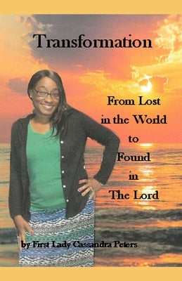 Transformation: From Lost in the World to Found in the Lord by Magee, Mary Beth