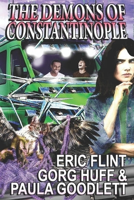 The Demons of Constantinople by Huff, Gorg