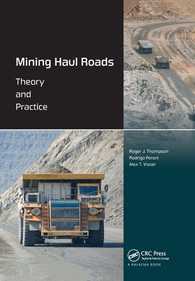 Mining Haul Roads: Theory and Practice by Thompson, Roger