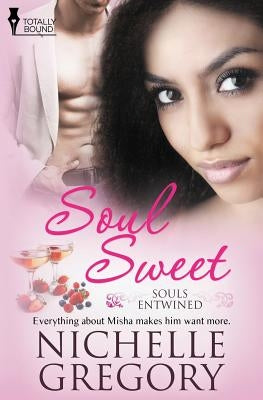 Souls Entwined: Soul Sweet by Gregory, Nichelle
