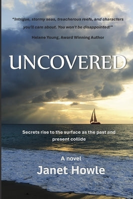 Uncovered by Howle, Janet