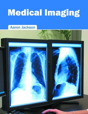 Medical Imaging by Jackson, Aaron