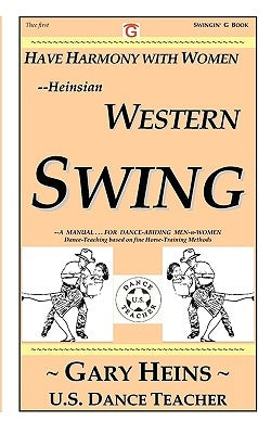 Have Harmony with Women--Heinsian Western Swing by Heins, Gary Lee